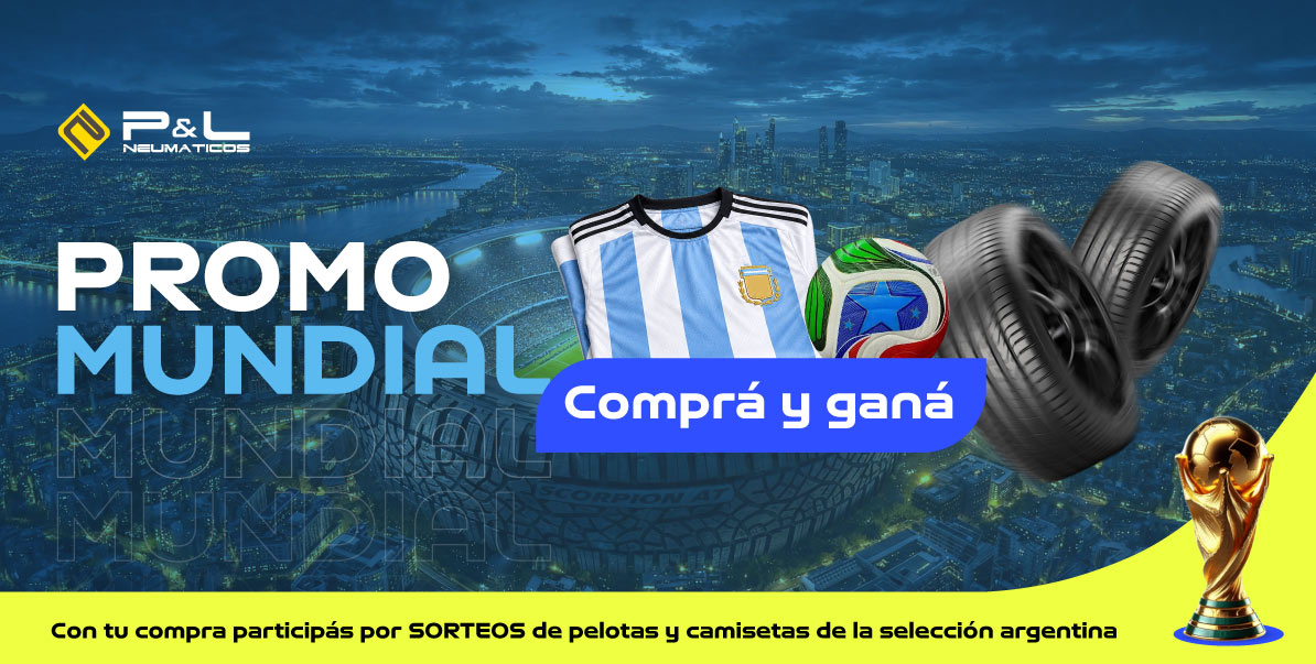 Promoción Mundial de P&L Neumáticos con neumáticos, camiseta de la Selección Argentina, pelota de fútbol y sorteo de premios por compra.